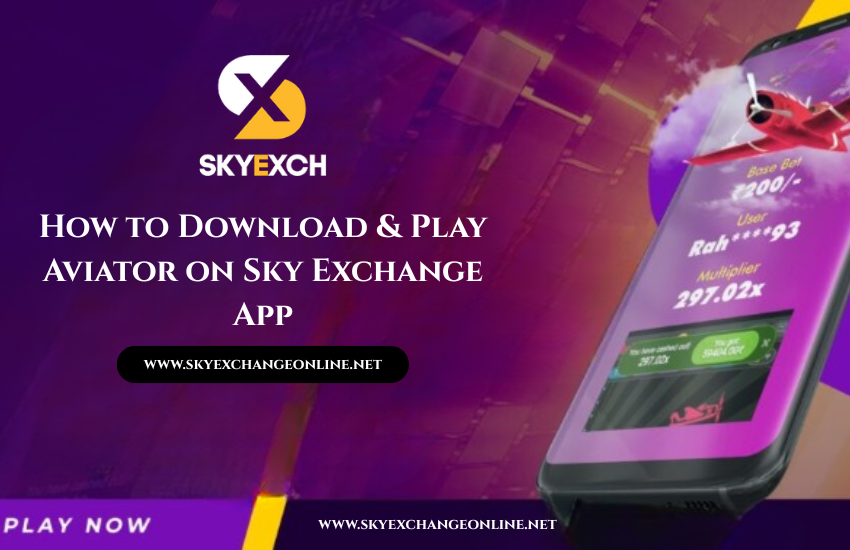 Play Aviator Game on Sky Exchange App Easily